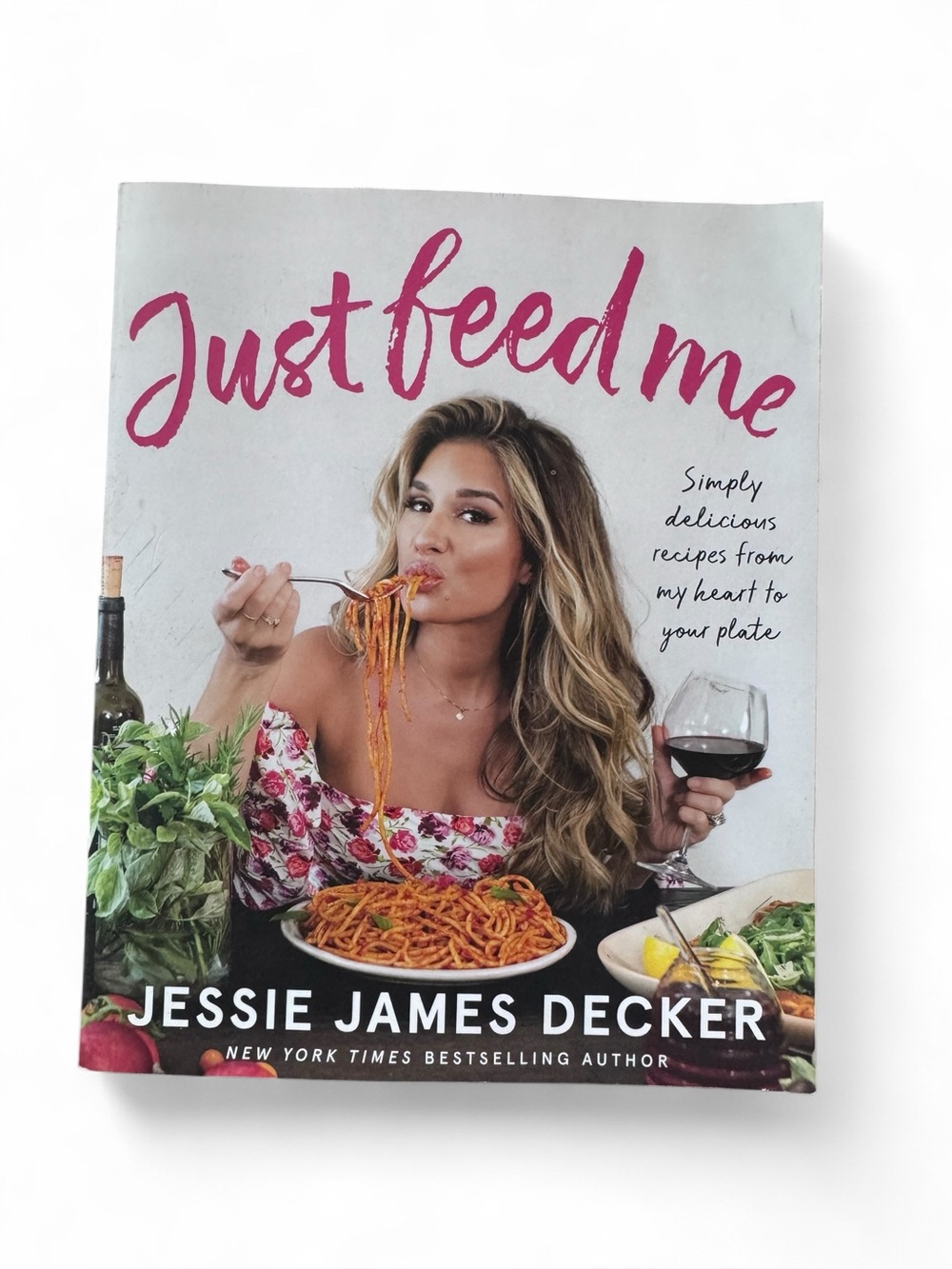 🔵 3/ $15 - Jesse James Decker Just Feed Me Cookbook - Soft Cover